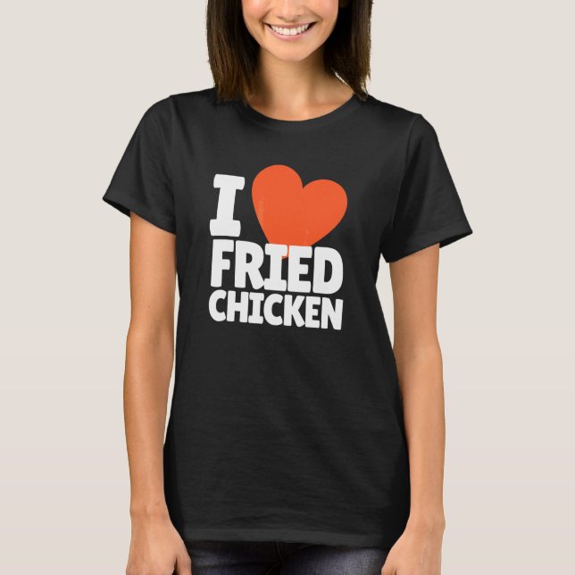 Camiseta Amo Pollo Frito Corazón Pollo Frito (Anverso)