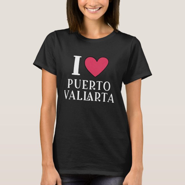 Camiseta Amo Puerto Vallarta México Vacaciones 1 (Anverso)
