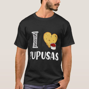 Camiseta Amo Pupusas y corazón Pupusas Veganism T-Sh