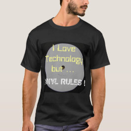 Camiseta Amo reglas de la tecnología pero del vinilo