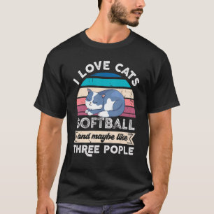 Camiseta Amo Softball De Gatos Y Como Tres Personas