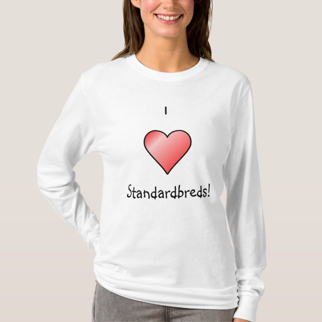 Camiseta ¡Amo Standardbreds! (Anverso)
