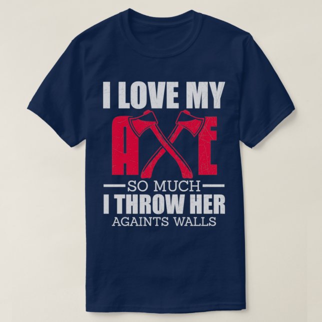 Camiseta Amo tanto mi hacha (Diseño del anverso)