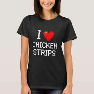 Camiseta Amo Tiras De Pollo Amante De La Comida Rápida De P
