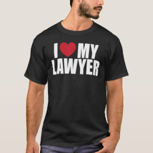 Camiseta Amo tu día de abogado Amo mi aplicación de abogado