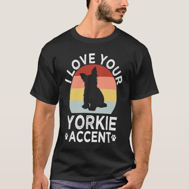 Camiseta Amo tu Yorkie Accent Yorkshire Terrier Dog Br (Anverso)
