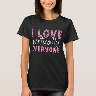 Camiseta Amo Virtualmente A Todos Valentine 