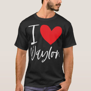 Camiseta Amo Waylon Nombre Hombre Personalizado BFF Amigo