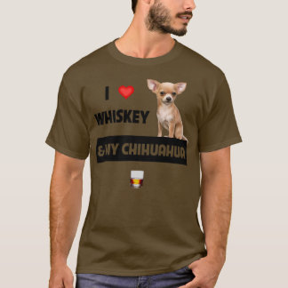 Camiseta Amo Whiskey y mi papá mamá Chihuahua