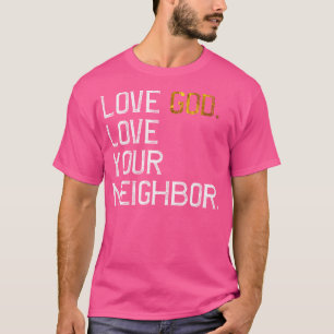Camiseta Amor angustiado Dios Amar a tu vecino Jesús Vivir