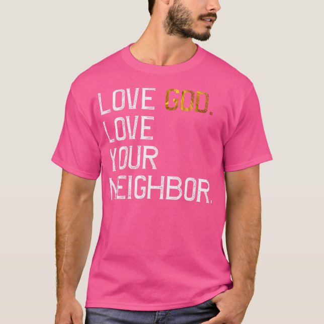 Camiseta Amor angustiado Dios Amar a tu vecino Jesús Vivir (Anverso)