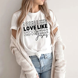 Camiseta Amor Como Camisas Jesús, Camisas Cristianas, Vers