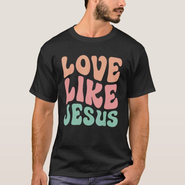 Camiseta Amor como Jesús Colorido Cristiano Hombres Religio (Anverso)