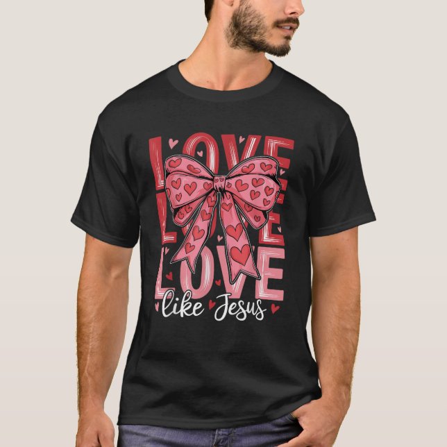 Camiseta Amor Como Jesús Coquette Bow Faith Groovy Valentin (Anverso)