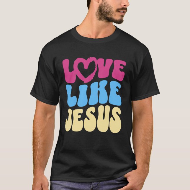 Camiseta Amor Como Jesús Cristiano Diciendo Cita Positiva V (Anverso)