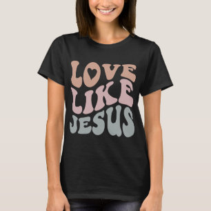 Camiseta Amor como Jesús Dios Cristiano