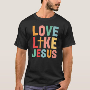 Camiseta Amor como Jesús Dios Religioso Cristiano Groovy Pr