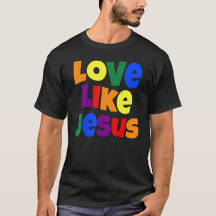 Camiseta Amor como Jesús Dios Religioso Gráfico cristiano