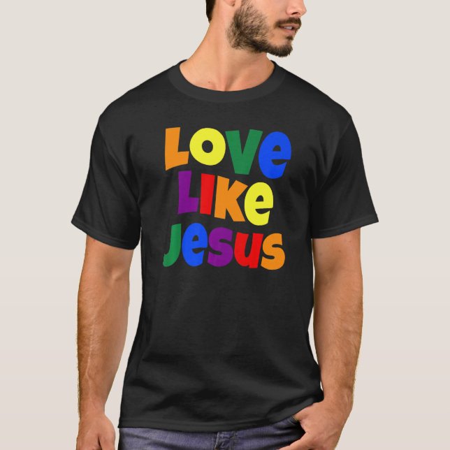 Camiseta Amor como Jesús Dios Religioso Gráfico cristiano (Anverso)