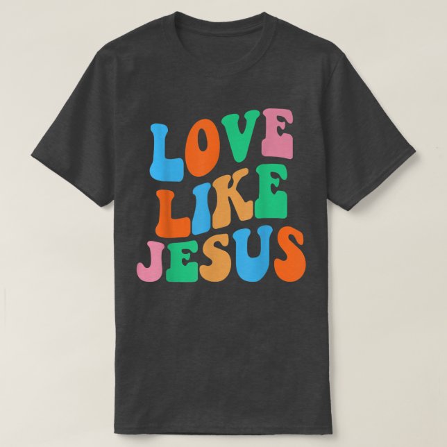 Camiseta Amor Como Jesús Dios Religioso Mujeres Cristianas  (Diseño del anverso)