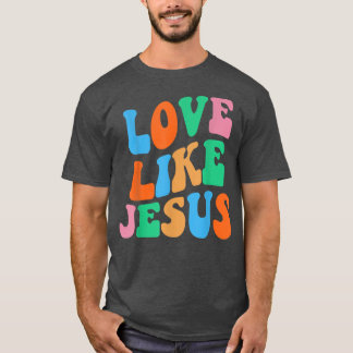 Camiseta Amor Como Jesús Dios Religioso Mujeres Cristianas