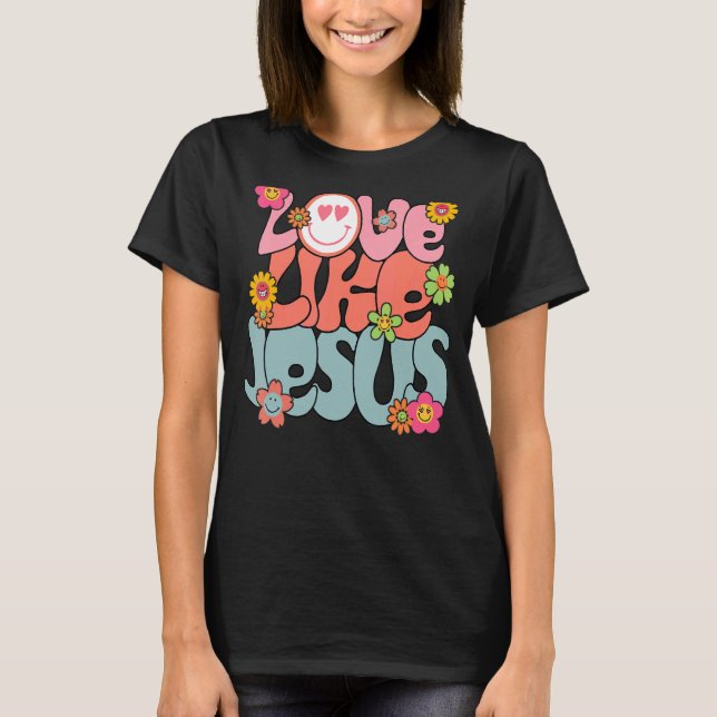 Camiseta Amor Como Jesús Dios Religioso Palabras Cristianas (Anverso)