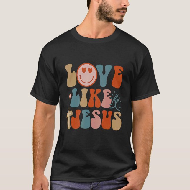 Camiseta Amor Como Jesús Dios Religioso Palabras Cristianas (Anverso)