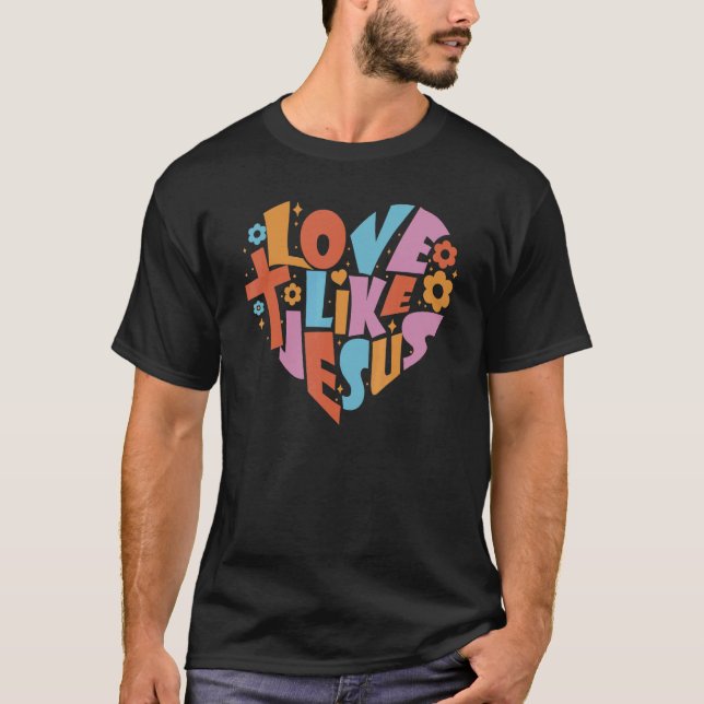 Camiseta Amor Como Jesús Dios Religioso Palabras Cristianas (Anverso)