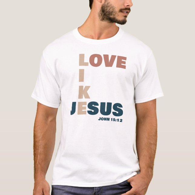 Camiseta Amor como Jesús - Juan 15:12 Cristiano (Anverso)