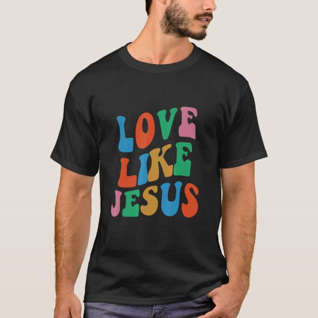 Camiseta Amor Como Jesús Mujeres Hombre Niños 2 (Anverso)