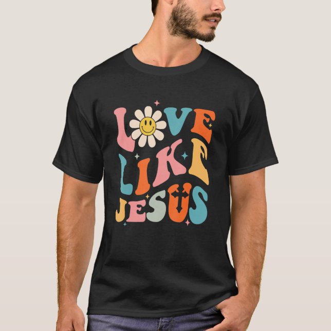 Camiseta Amor como Jesús Positivo Católico Retro Dios Crist (Anverso)