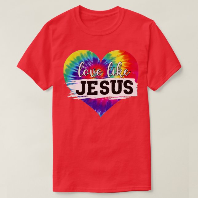 Camiseta Amor Como Jesús Tie Dye Cristiano Jesús Ama Fai (Diseño del anverso)