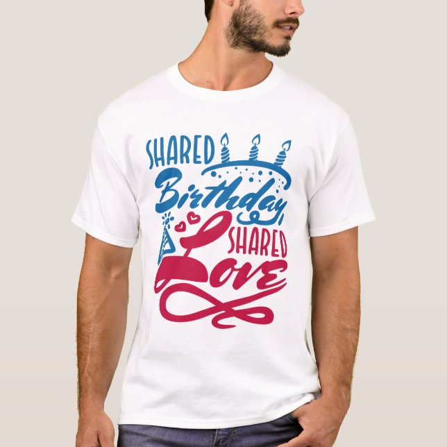 Camiseta Amor compartido de cumpleaños (Anverso)