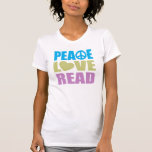 Camiseta Amor de la paz leído<br><div class="desc">¿El amor de la paz leyó… qué más usted necesitan en vida? Regalo perfecto para cualquier adicto a la lectura. ¡No importa si usted es bibliotecario, usted es profesor de lectura, usted es un comandante de la literatura inglesa en universidad, usted ama leer para la escuela o para la diversión,...</div>