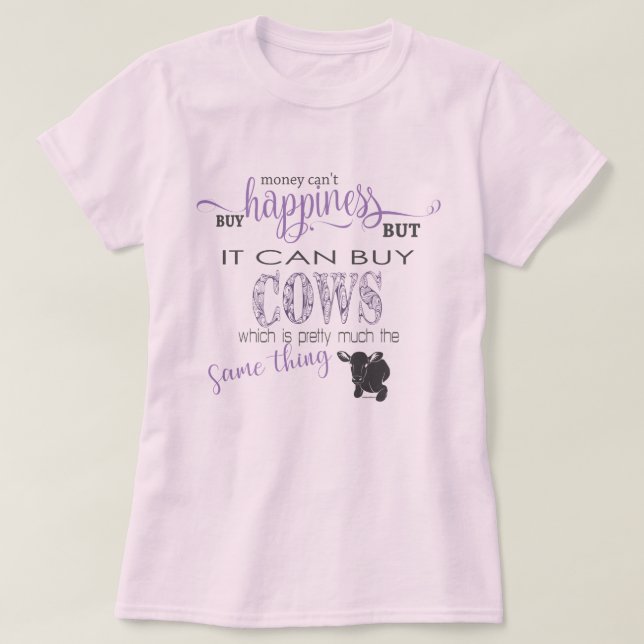 Camiseta AMOR DE LA VACA 2 | Dinero no puede comprar felici (Diseño del anverso)