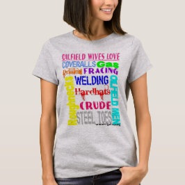 Camiseta Amor de las esposas del campo petrolífero