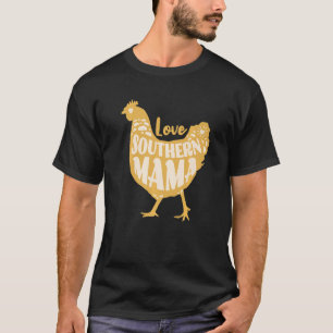 Camiseta Amor de Mamá Sureña Granja de Pollos Lindo Estilo