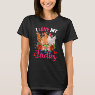 Camiseta Amor Divertido Mis Damas Lindas Tres Pollos Flores