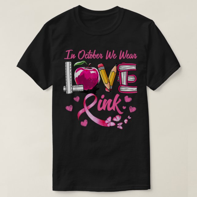 Camiseta Amor En Octubre Usamos Cáncer De Mama De Maestra R (Diseño del anverso)
