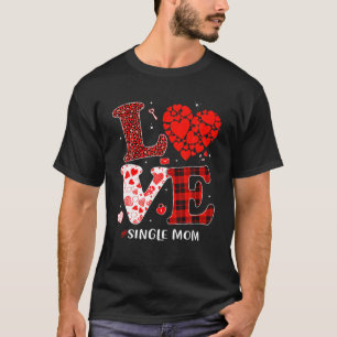 Camiseta Amor familiar coincidente Corazón de madre soltera