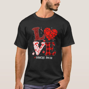 Camiseta Amor familiar coincidente Corazón de madre soltera