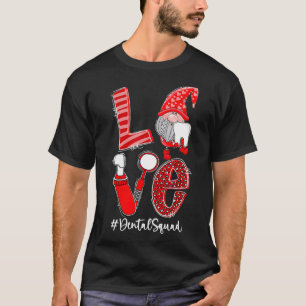Camiseta Amor Funny Gnome Dental Squad El día de San Valen