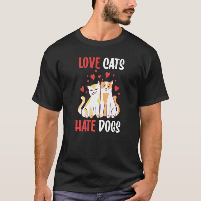 Camiseta Amor Gatos Odio a los Perros Mascota de Gatos Anim (Anverso)