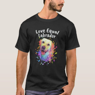 Camiseta Amor Igual Labrador Labrador Retriever Motivación