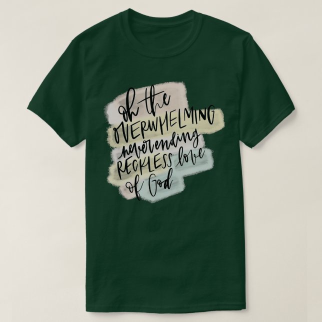 Camiseta Amor indiferente a Dios que todos necesitan regalo (Diseño del anverso)