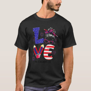 Camiseta Amor Maestra Vida Moño Desordenado Bandera de EE. 