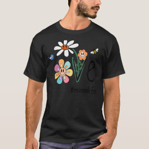 Camiseta Amor Mamá Vida Sonríe Cara Daisy Flores Madres