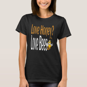 Camiseta Amor Miel Abejas Humorística Miel Conservación Quo