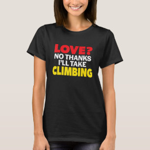 Camiseta Amor No Gracias Tomaré Escalada Soltera Divorciada