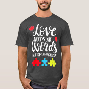 Camiseta Amor No necesita palabras Autismo Regalo de concie